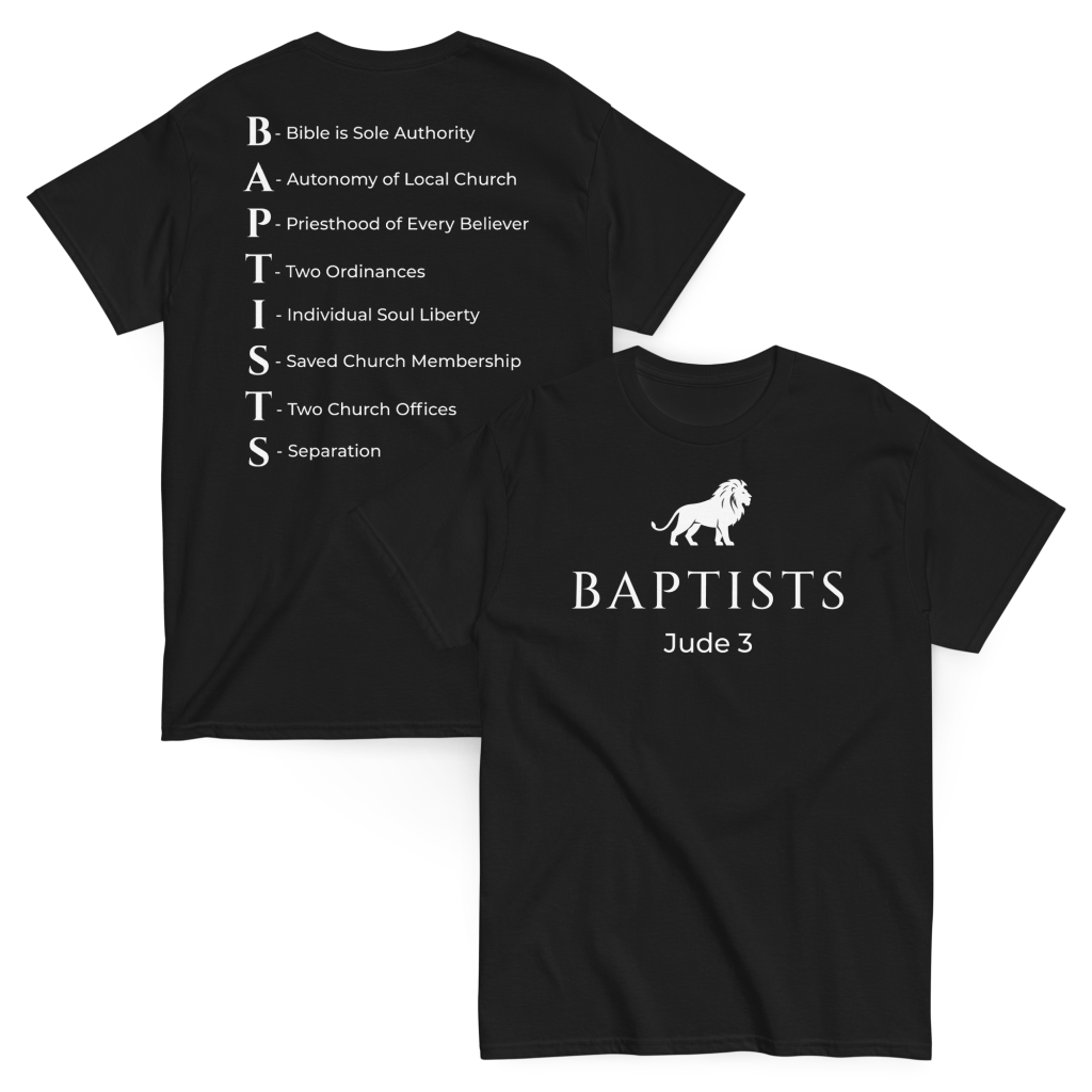 Black t-shirt featuring the word 'BAPTISTS' on the front with a lion graphic and 'Jude 3', and the back lists seven principles of Baptist theology.